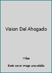 Paperback Vision Del Ahogado [Spanish] Book