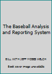 Paperback The Baseball Analysis and Reporting System Book