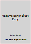 Hardcover Madame Benoit Illust. Ency Book