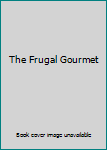 The Frugal Gourmet