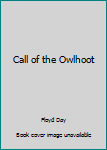 Unknown Binding Call of the Owlhoot Book