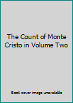 The Count of Monte Cristo in Volume Two