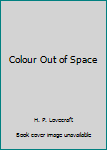 Paperback Colour Out of Space Book