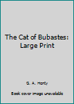 Paperback The Cat of Bubastes: Large Print Book