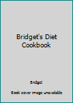 Paperback Bridget's Diet Cookbook Book