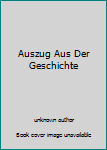 Unknown Binding Auszug Aus Der Geschichte Book