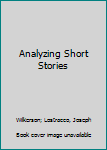 Paperback Analyzing Short Stories Book