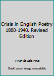 Paperback Crisis in English Poetry 1880-1940. Revised Edition Book