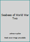 Unknown Binding Seabees of World War Two Book