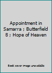 Hardcover Appointment in Samarra ; Butterfield 8 ; Hope of Heaven Book
