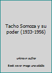Unknown Binding Tacho Somoza y su poder (1933-1956) Book