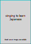 singing to learn Japanese