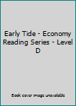 Single Issue Magazine Early Tide - Economy Reading Series - Level D Book