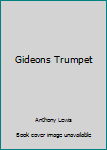 Unknown Binding Gideons Trumpet Book