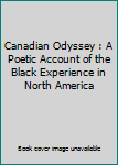 Canaan Odyssey : A Poetic Account of the Black Experience in North America