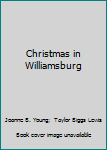 Hardcover Christmas in Williamsburg Book