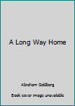 Paperback A Long Way Home Book