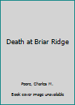 Hardcover Death at Briar Ridge Book