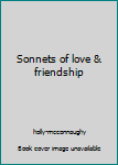 Hardcover Sonnets of love & friendship Book