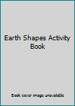 Paperback Earth Shapes Activity Book