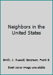 Hardcover Neighbors in the United States Book