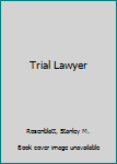Hardcover Trial Lawyer Book