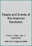 People and Events of the American Revolution