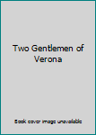 Two Gentlemen of Verona
