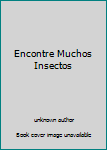 Encontre Muchos Insectos