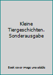 Taschenbuch Kleine Tiergeschichten. Sonderausgabe Book