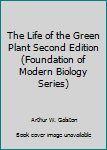 Hardcover The Life of the Green Plant Second Edition (Foundation of Modern Biology Series) Book