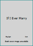 Paperback If I Ever Marry Book