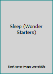 Hardcover Sleep (Wonder Starters) Book