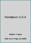 Hardcover Hometown U.S.A Book