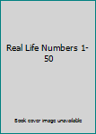 Unknown Binding Real Life Numbers 1-50 Book