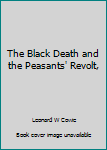 Hardcover The Black Death and the Peasants' Revolt, Book