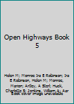 Hardcover Open Highways Book 5 Book