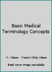 Paperback Basic Medical Terminology Concepts Book