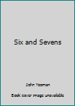Hardcover Six and Sevens Book
