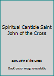 Paperback Spiritual Canticle Saint John of the Cross Book