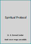 Unknown Binding Spiritual Protocol Book