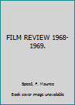 Hardcover FILM REVIEW 1968-1969. Book