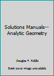 Paperback Solutions Manuals--Analytic Geometry Book