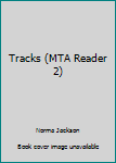 Spiral-bound Tracks (MTA Reader 2) Book