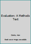 Paperback Evaluation: A Methods Text Book
