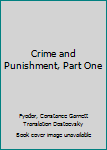 Crime and Punishment, Part One