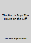 The Hardy Boys The House on the Cliff