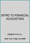 Paperback INTRO TO FINANCIAL ACCOUNTING Book