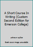 A Short Course In Writing