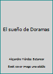 Paperback El sueño de Doramas Book